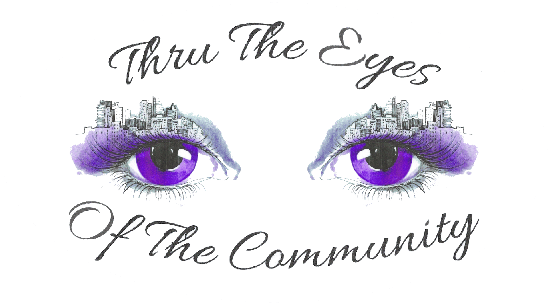 Thru The Eyes of the Community
